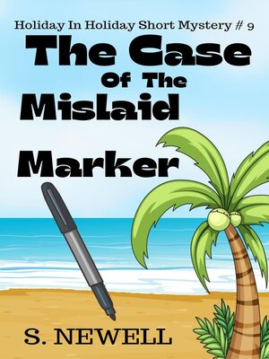 cover image of The Case of the Mislaid Marker